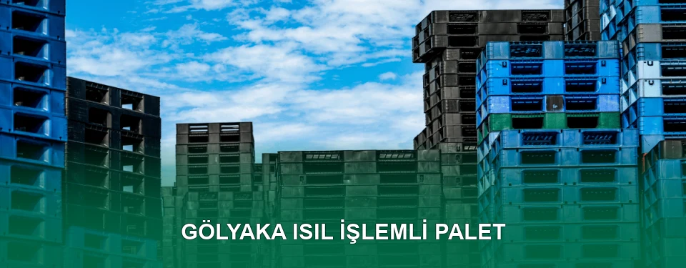 Gölyaka Isıl İşlem Görmüş Palet İmalatı
