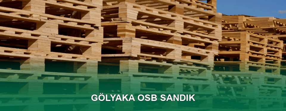 Gölyaka OSB Sandık İmalatı